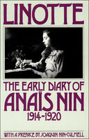 Linotte: The Early Diary of Anaïs Nin, 1914–1920 - Anaïs Nin