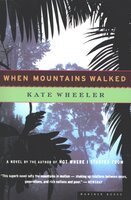 When Mountains Walked - Kate Wheeler