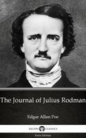 The Journal of Julius Rodman by Edgar Allan Poe - Delphi Classics (Illustrated) - Edgar Allan Poe