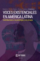 Voces existenciales en América Latina: Contribuciones a la psicología y a la terapia - Susana Signorelli, Alberto De Castro Correa