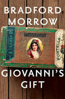 Giovanni's Gift - Bradford Morrow