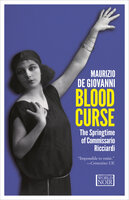 Blood Curse: The Springtime of Commissario Ricciardi - Maurizio de Giovanni