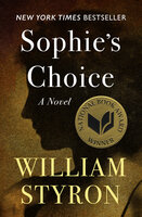 Sophie's Choice: A Novel - William Styron