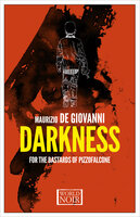 Darkness for the Bastards of Pizzofalcone - Maurizio de Giovanni