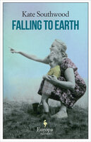 Falling to Earth - Kate Southwood