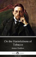 On the Harmfulness of Tobacco by Anton Chekhov (Illustrated) - Anton Chekhov