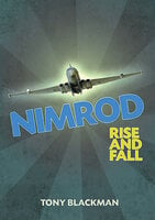 Nimrod Rise and Fall - Tony Blackman