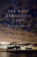 The Most Dangerous Game - Richard Connell