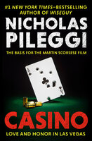 Casino: Love and Honor in Las Vegas - Nicholas Pileggi