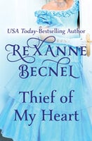 Thief of My Heart - Rexanne Becnel