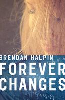 Forever Changes - Brendan Halpin
