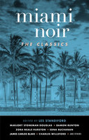 Miami Noir: The Classics - 