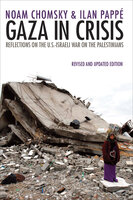 Gaza in Crisis: Reflections on the U.S.-Israeli War on the Palestinians - Noam Chomsky, Ilan Pappé