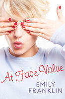 At Face Value - Emily Franklin