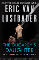The Oligarch's Daughter - Eric Van Lustbader