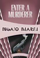 Enter a Murderer - Ngaio Marsh