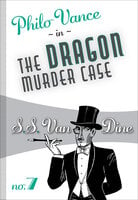 The Dragon Murder Case - S.S. van Dine