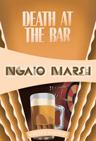 Death at the Bar - Ngaio Marsh