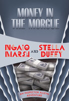Money in the Morgue - Ngaio Marsh, Stella Duffy