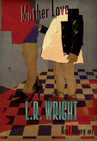 Mother Love - L.R. Wright