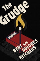 The Grudge - Bert Hitchens, Dolores Hitchens