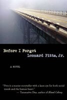 Before I Forget: A Novel - Leonard Pitts