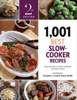 1,001 Best Slow-Cooker Recipes: The Only Slow-Cooker Cookbook You'll Ever Need - Linda R. Yoakam