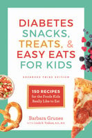 Diabetes Snacks, Treats, & Easy Eats for Kids: 150 Recipes for the Foods Kids Really Like to Eat - Linda R. Yoakam, Barbara Grunes