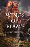 Wings of Flame - Nancy Springer