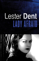 Lady Afraid - Lester Dent
