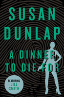 A Dinner to Die For - Susan Dunlap