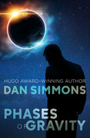 Phases of Gravity - Dan Simmons