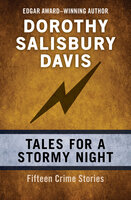 Tales for a Stormy Night: Fifteen Crime Stories - Dorothy Salisbury Davis
