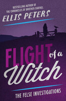 Flight of a Witch - Ellis Peters