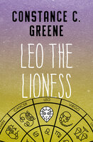 Leo the Lioness - Constance C. Greene