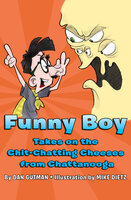 Funny Boy Takes on the Chit-Chatting Cheeses from Chattanooga - Dan Gutman