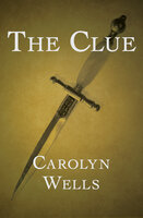 The Clue - Carolyn Wells