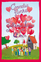 Las Gallinas Locas y el amor: Las Gallinas Locas 5 - Cornelia Funke