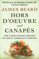 Hors d'Oeuvre and Canapés - James Beard