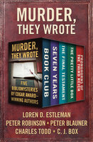 Murder, They Wrote: Five Bibliomysteries by Edgar Award–Winning Authors - Peter Blauner, Loren D. Estleman, Charles Todd, C. J. Box, Peter Robinson