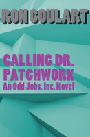 Calling Dr. Patchwork - Ron Goulart
