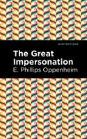 The Great Impersonation - E. Phillips Oppenheim