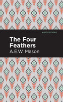 The Four Feathers - A.E.W. Mason