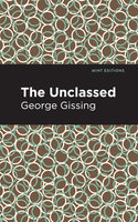 The Unclassed - George Gissing