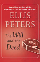 The Will and the Deed - Ellis Peters