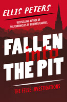 Fallen into the Pit - Ellis Peters