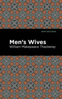 Men's Wives - William Makepeace Thackeray