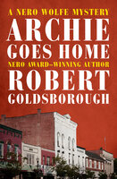 Archie Goes Home - Robert Goldsborough
