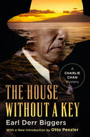 The House Without a Key - Earl Derr Biggers