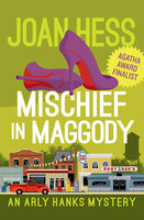 Mischief in Maggody - Joan Hess